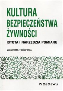 Kultura bezpieczeństwa żywności Istota i narzędzia pomiaru bookstore