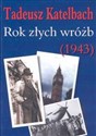 Rok złych wróżb - Tadeusz Katelbach