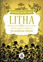 Litha Rytuały, przepisy i zaklęcia na przesilenie letnie pl online bookstore