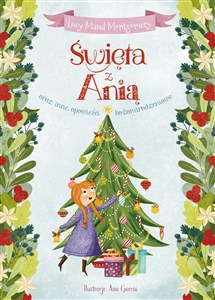 Święta z Anią oraz inne opowieści bożonarodzeniowe  