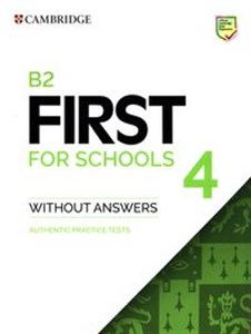 B2 First for Schools 4 Authentic practice tests  Bookshop