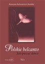 Polskie belcanto + CD Jak śpiewać dobrze online polish bookstore
