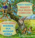 Wiersze dla mojego synka Wiersze dla mojej córeczki  