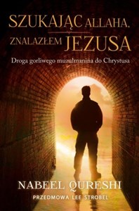 Szukając Allaha znalazłem Jezusa Droga gorliwego muzułmanina do Chrystusa Canada Bookstore