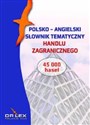 Polsko-angielski słownik tematyczny handlu zagranicznego/ Angielsko-Polski Słownik Skrótów Biznesu M in polish