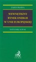 Wewnętrzny rynek energii w Unii Europejskiej  