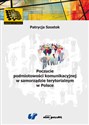 Poczucie podmiotowości komunikacyjnej w samorządzie terytorialnym w Polsce books in polish