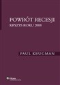 Powrót recesji Kryzys roku 2008 - Polish Bookstore USA
