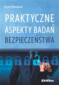 Praktyczne aspekty badań bezpieczeństwa  