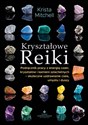 Kryształowe Reiki - Mitchell Krista