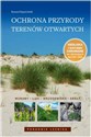 Ochrona przyrody terenów otwartych Murawy, łąki, wrzosowiska, skały - Polish Bookstore USA