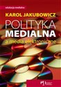 Polityka medialna a media elektroniczne 