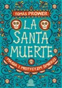 La Santa Muerte Magia i mistycyzm śmierci 