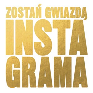 Zostań gwiazdą Instagrama pl online bookstore