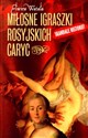 Miłosne igraszki rosyjskich caryc Skandale historii! online polish bookstore