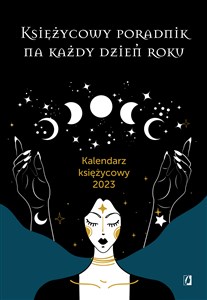 Księżycowy poradnik na każdy dzień roku Kalendarz księżycowy 2023 pl online bookstore