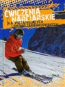 Ćwiczenia narciarskie dla początkujących i średnio zaawansowanych - Szymon Tasz