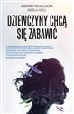 Dziewczyny chcą się zabawić books in polish