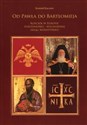 Od Pawła do Bartłomieja Kościół w Europie południowo-wschodniej (Krąg bizantyński) books in polish