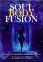 Soul Body Fusion W jedności duszy i ciała. Brakujący element do pełni i uzdrowienia. pl online bookstore