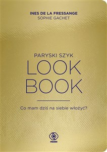 Paryski szyk Look Book Co mam dziś na siebie włożyć? buy polish books in Usa