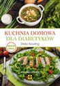 Kuchnia domowa dla diabetyków - Polish Bookstore USA