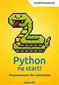 Python na start! Programowanie dla nastolatków  