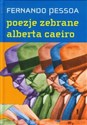 Poezje zebrane Alberta Caeiro Polish bookstore
