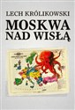Moskwa nad Wisłą - Polish Bookstore USA