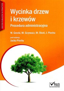 Wycinka drzew i krzewów Procedura administracyjna z płytą CD 