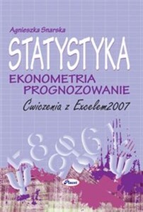 Statystyka Ekonometria Prognozowanie Ćwiczenia z Excelem 2007 + CD - Polish Bookstore USA