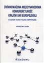 Zrównoważona międzynarodowa konkurencyjność krajów Unii Europejskiej Studium teoretyczno-empiryczne Polish Books Canada