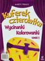 Kuferek Czterolatka Wycinanki kolorowanki Część 1 Przedszkole Polish bookstore
