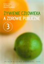 Żywienie człowieka a zdrowie publiczne Tom 3 books in polish