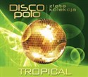 Złota Kolekcja Disco Polo Tropical  Canada Bookstore