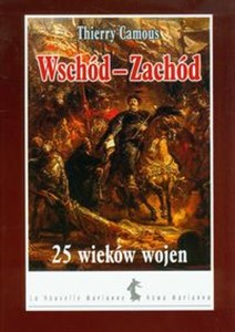 Wschód-Zachód 25 wieków wojen in polish