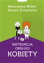 Instrukcja obsługi kobiety /w.2 - Katarzyna Miller, Suzan Giżyńska