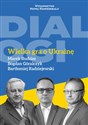 Wielka gra o Ukrainę - Bartłomiej Radziejewski, Bogdan Góralczyk, Marek Budzisz