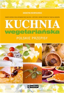 Kuchnia wegetariańska Polskie przepisy - Polish Bookstore USA