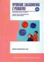 Wybrane zagadnienia z pediatrii Tom 5 Podręcznik dla studentów medycyny i lekarzy  