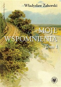 Moje wspomnienia Tom 1 polish books in canada