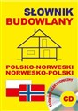 Słownik budowlany polsko-norweski norwesko-polski + CD (słownik elektroniczny) - Opracowanie Zbiorowe