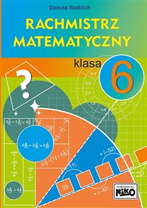 Rachmistrz matematyczny. Klasa 6  Polish Books Canada