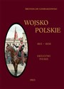 Wojsko Polskie Tom 2. Królestwo Polskie 1815-1830  Polish bookstore