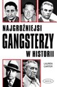 Najgroźniejsi gangsterzy w historii - Lauren Carter 