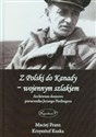 Z Polski do Kanady - wojennym szlakiem Archiwum domowe porucznika Jerzego Hedingera Polish Books Canada