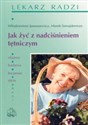 Jak żyć z nadciśnieniem tętniczym Polish bookstore