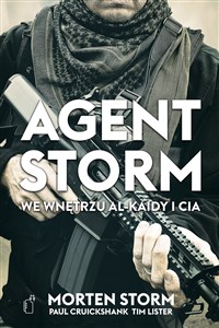 Agent Storm We wnętrzu Al-Kaidy i CIA online polish bookstore