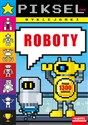 Roboty. Pikselowe wyklejanki - Katarzyna Salamon, Adam Gdula