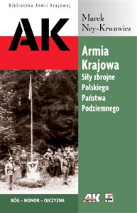 Armia Krajowa Siły zbrojne Polskiego Państwa Podziemnego Canada Bookstore